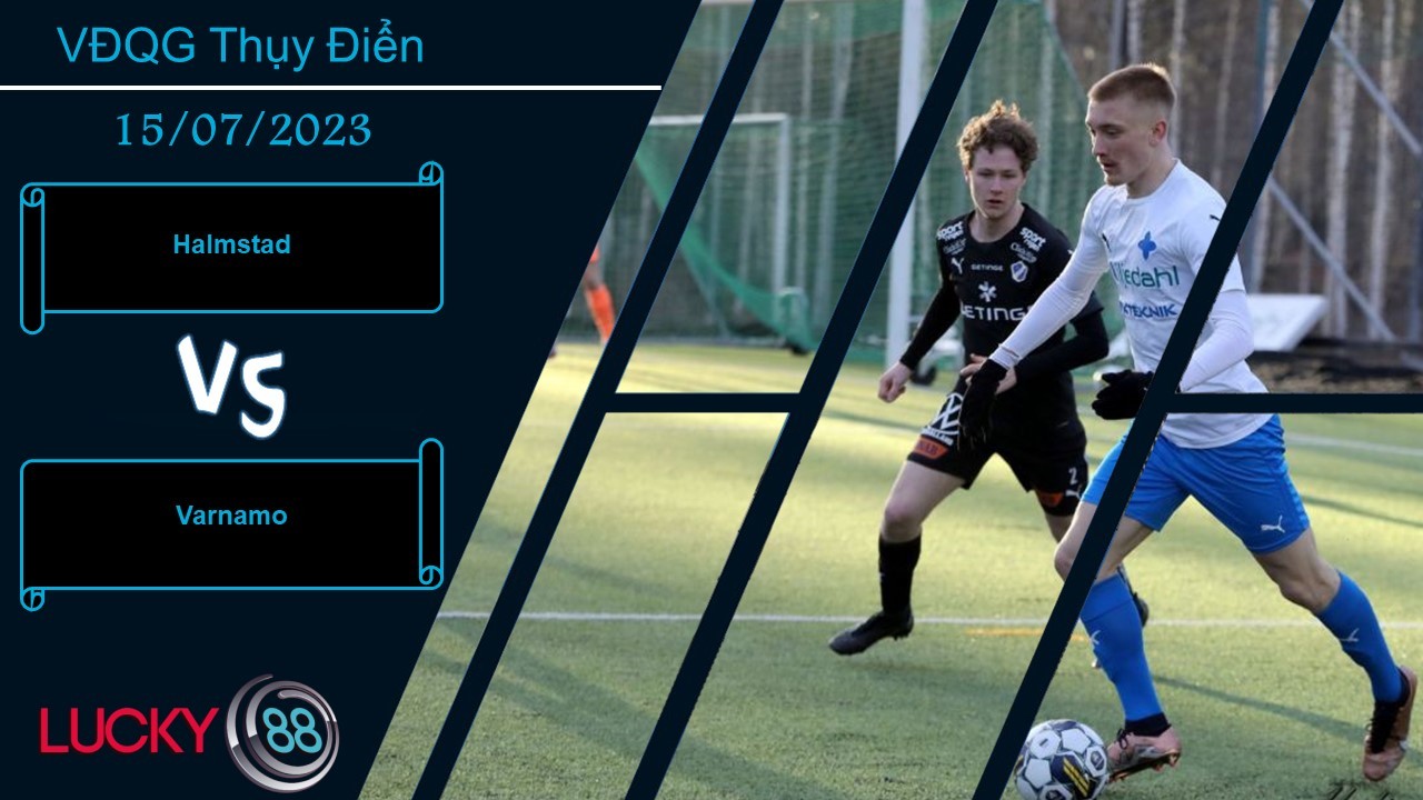 LUCKY88 Halmstad vs Varnamo, Nhận định bóng đá 15/07/2023, Khai thác triệt để