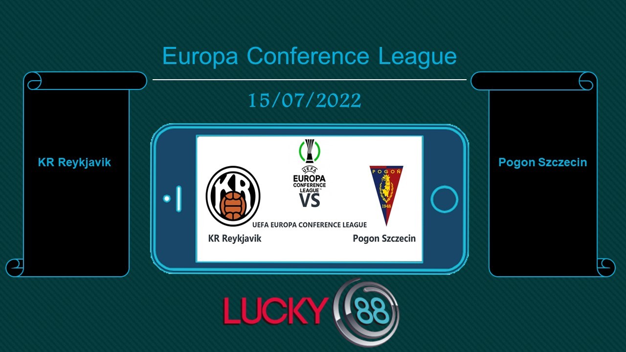 LUCKY88 KR Reykjavik vs Pogon Szczecin , Tip bóng đá miễn phí ngày 15/07/2022