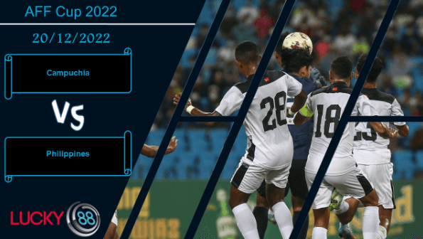 LUCKY88 Campuchia vs Philippines, Nhận định bóng đá 20/12/2022, Khó tạo bất ngờ
