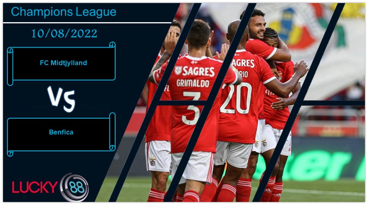LUCKY88 FC Midtjylland vs Benfica , Nhận định bóng đá 10/08/2022, Nhiệm vụ bất khả thi