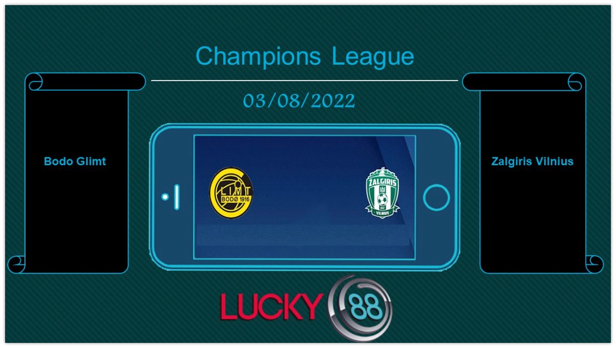 LUCKY88 Bodo Glimt vs Zalgiris Vilnius , Tip bóng đá miễn phí ngày 03/08/2022