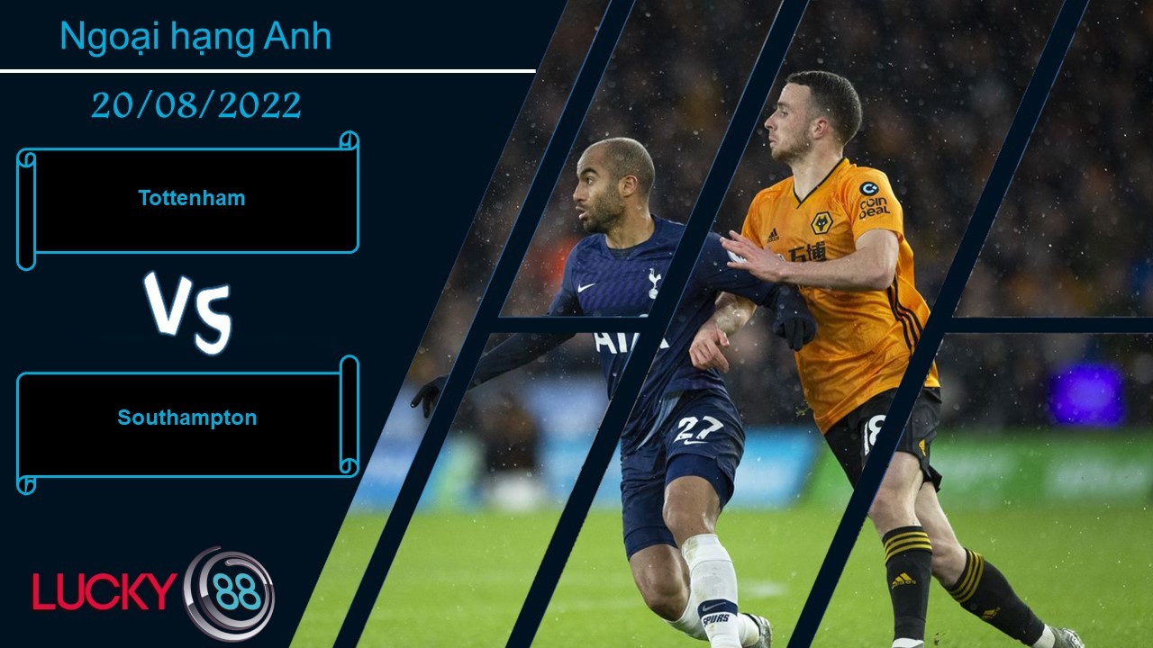 LUCKY88 Tottenham vs Wolverhampton, Nhận định bóng đá 20/08/2022, Niềm vui trở lại