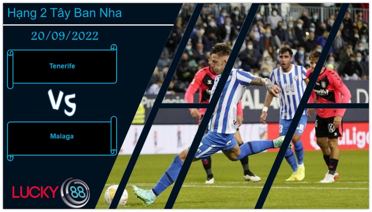 LUCKY88 Tenerife vs Malaga, Nhận định bóng đá 20/09/2022, Nắm chặt 3 điểm