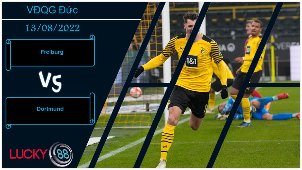 LUCKY88 Freiburg vs Dortmund , Nhận định bóng đá 13/08/2022, Điểm đến cạm bẫy